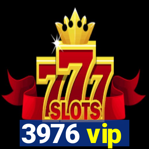 3976 vip